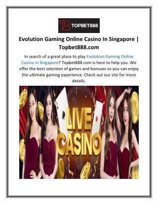 Evolution Gaming Online Casino In Singapore