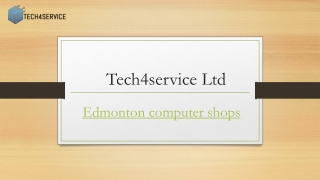 Edmonton Computer Shops | Tech4service.ca