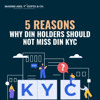 5 Reasons Why DIN HOLDERS Should Not Miss DIN KYC