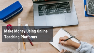 Online Teaching Platforms To Earn Money