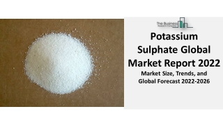 Potassium Sulphate Market Growth Prospects, Industry Landscape And Forecast 2031