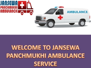 Shifting Patients with Comfort in Bhagalpur and Buxar by Jansewa Panchmukhi
