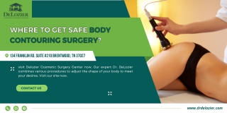 Where to Get Safe Body Contouring Surgery