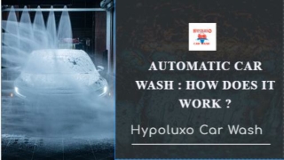 Automatic car wash: How it works?