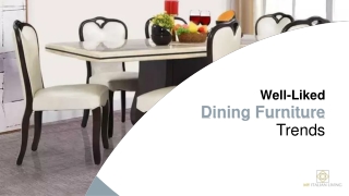 Well-Liked Dining Furniture Trends