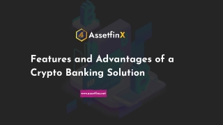 Features and Advantages of a Crypto Banking Solution