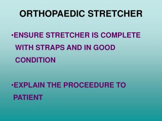 ORTHOPAEDIC STRETCHER