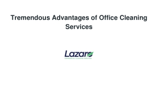 Tremendous Advantages of Office Cleaning Services