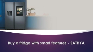 Which brand is best to buy a fridge with smart features