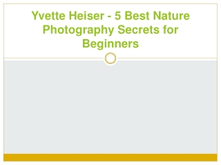 Yvette Heiser - 5 Best Nature Photography Secrets for Beginners