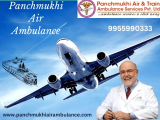 Get Air and Train Ambulance Service in Dibrugarh by Panchmukhi with Advanced Medical Equipment