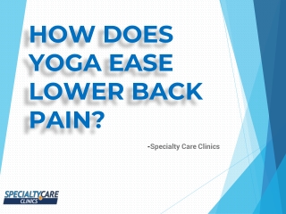 What Are the Advantages of Yoga for Lower Back Pain?