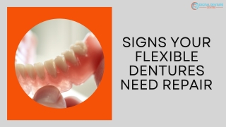 Signs your flexible dentures need repair