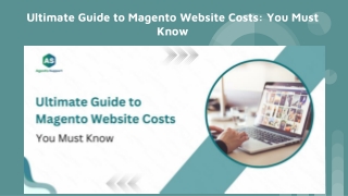 Ultimate Guide to Magento Website Costs_ You Must Know