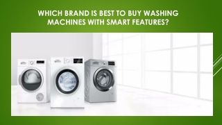 Which brand is best to buy washing machines with smart features?