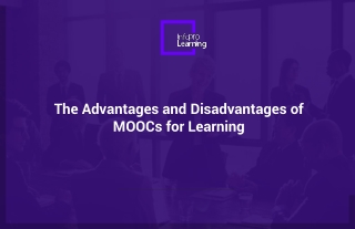 The Advantages and Disadvantages of MOOCs for Learning