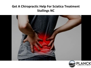 Get A Chiropractic Help For Sciatica Treatment Stallings NC