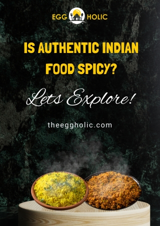 Does Indian Food Seem Spicy? Check Out To Understand The Concept