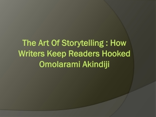 The Art of Storytelling How Writers Keep Readers Hooked  Akindiji