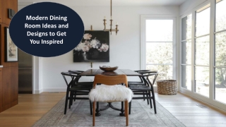 Modern Dining Room Ideas and Designs to Get You Inspired