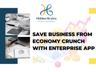 Save Business from Economy Crunch with Enterprise App