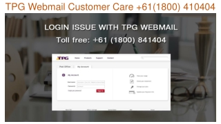 61(1800) 410 404 TPG Webmail Customer Service