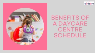 Benefits of a Daycare Centre Schedule