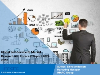 Self-Service BI Market Research and Forecast Report 2022-2027