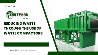 Reducing Waste Through the Use of Waste Compactors