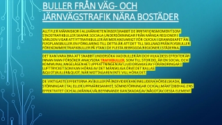 Buller från väg- och järnvägstrafik nära bostäder