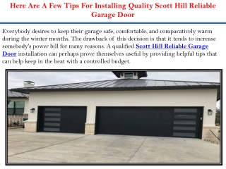 Here Are A Few Tips For Installing Quality Scott Hill Reliable Garage Door