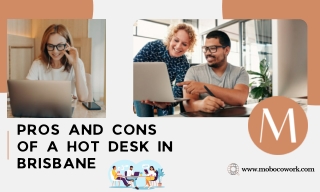 Pros and Cons of a Hot Desk in Brisbane