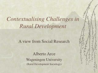 Contextualising Challenges in Rural Development