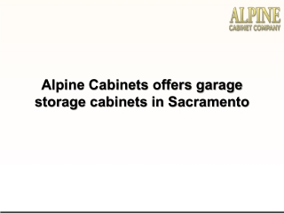Alpine Cabinets offers garage storage cabinets in Sacramento