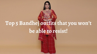 Top 5 Bandhej outfits that you won’t