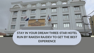 Stay In Your Dream Three-Star Hotel Run By Rakesh Rajdev To Get The Best Experience