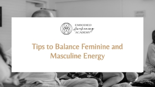 Tips to Balance Feminine and Masculine Energy