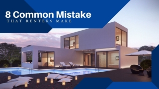 8 Common Mistakes That Renters Make