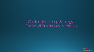 Content Marketing Strategy For Small Businesses In Kolkata