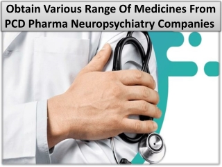 Numerous factors need of neuropsychiatry medicines