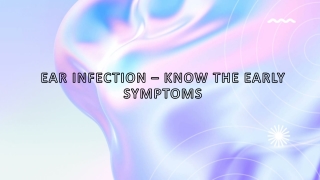 Ear Infection Know the Early Symptoms