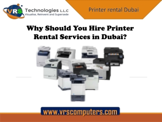 Why Should You Hire Printer Rental Services in Dubai?