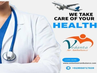 Hire Vedanta Air Ambulance Service in Bhubaneswar for Urgent Patient Transfer