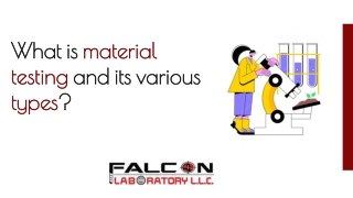 What is material testing and its various types?