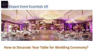 How to Decorate Your Table for Wedding Ceremony ?