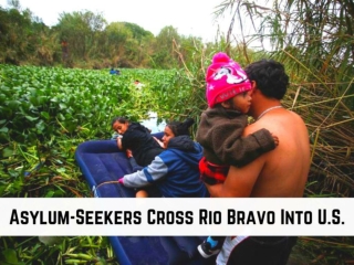 Asylum-seekers cross Rio Bravo into U.S.