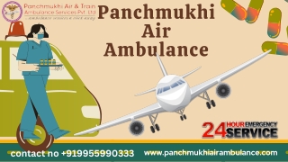 Get Top-notch Medical Facilities with Panchmukhi Air Ambulance Service in Patna