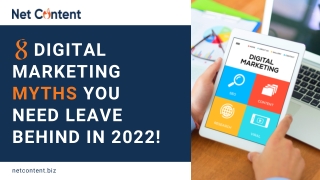 8 Digital Marketing Myths To Leave Behind In 2022