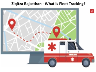 Ziqitza Rajasthan - What is Fleet Tracking