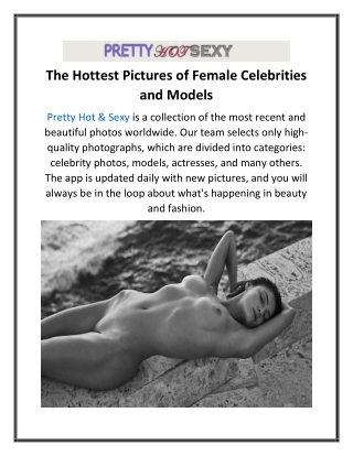 The Hottest Pictures of Female Celebrities and Models